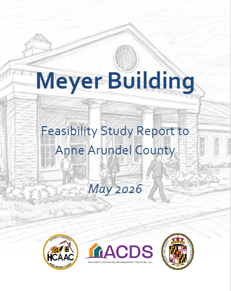 Cover page of a feasibility study report titled "Meyer Building" for Anne Arundel County, dated May 2026, with sketched building in background and logos for HCAAC, ACDS, and Anne Arundel County at the bottom.